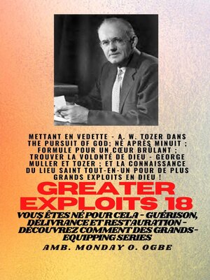 cover image of Grands Exploits--18  Mettant en vedette--AW Tozer dans La poursuite de Dieu;..